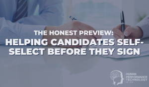 The Honest Preview: Helping Candidates Self-Select Before They Sign | Employee Lifecycle: Hiring